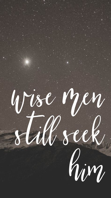 Christmas Wallpaper Wise Men Still Seek Him, Bible Verse Decor, Wallpaper Bible, A Course In Miracles, Ideas For Christmas, Wise Men, Faith Inspiration, Spiritual Inspiration, Verse Quotes