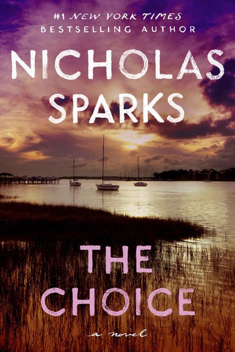 Nicholas Sparks | Work The Choice Nicholas Sparks, The Choice Book, Nicholas Sparks Books, The Longest Ride, The Last Song, Nicholas Sparks, Serious Relationship, The Choice, Waterfront Homes