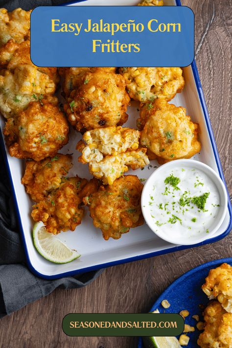 Easy Cheesy Jalapeño Corn Fritters with Fresh Corn Cheesy Jalapeño Corn Fritters, Jalapeño Corn Fritters, Jalapeno Corn Fritters Recipe, Creamed Corn Fritters Recipe, Corn Fritters Easy, Cream Corn Fritters, Crescent Sausage Bites, Jalapeño Corn, Sweet Corn Fritters