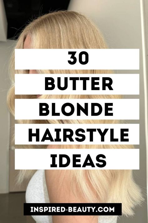 30 Butter Blonde Hair Ideas Soft Buttery Blonde Hair, Butter Blonde Hair Color, Butter Blonde Balayage, Buttery Blonde Hair, Types Of Blondes, Butter Blonde Hair, Butter Blonde, Buttery Blonde, Blonde Hair Ideas