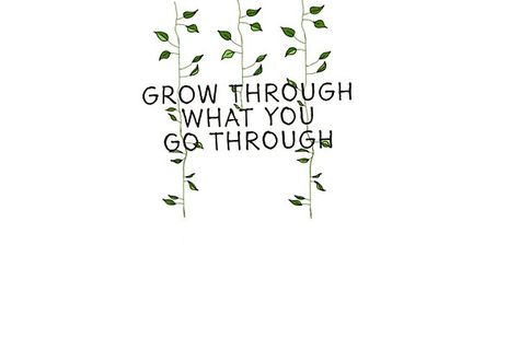 Grow Through What You Go Through, Greenery Quotes, 6 Word Quotes, Quotes About Growing, Graduation Motivation, Boho Wall Collage, Shade Quotes, Rules Of A Lady, Plant Quotes