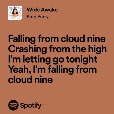 Wide Awake Katy Perry, Katy Perry Lyrics, College Stories, Im Falling, Wide Awake, Age Gap, Slow Burn, The Villain, School College