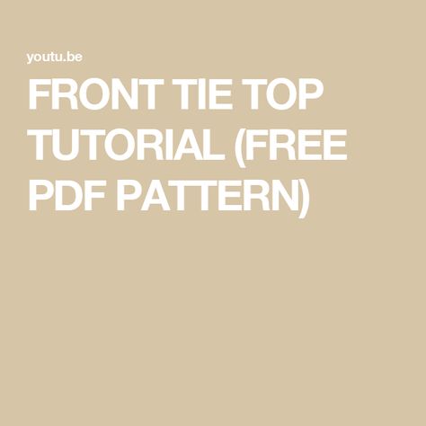 FRONT TIE TOP TUTORIAL (FREE PDF PATTERN) Pirate Vibes, Free Sewing Pattern, Free Pdf Pattern, Front Tie Top, Tie Top, Sewing Patterns Free, Free Sewing, Pdf Pattern, Sewing Pattern