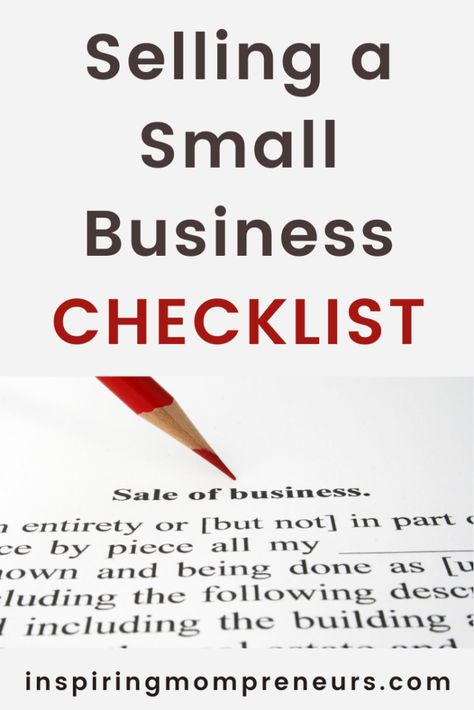 Selling a Small Business – Checklist - Inspiring Mompreneurs Buying A Business Checklist, Buying A Small Business, Small Business Checklist, Business Checklist, Where To Sell, Mom Entrepreneur, Small Business Planner, Store Ideas, Branding Your Business