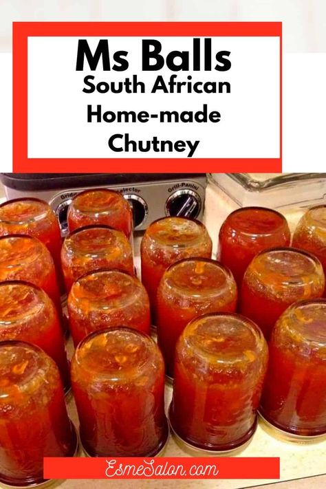 Homemade Ms. Balls Chutney an original South African favorite Mrs Balls Chutney, South African Dishes, African Dishes, Homemade Condiments, South African Recipes, Chutney Recipes, Sweet Chili Sauce, Balls Recipe, Sweet Chili