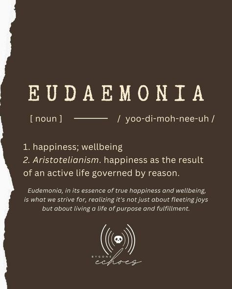 🌟 Word of the Week: Eudaimonia 🌟 Hello, language lovers! This week at @bygoneechoespodcast, we're checking out the heart of a word we find particularly beautiful: "Eudaimonia." 💫 But what does this enchanting word mean? Eudaimonia, a term from ancient Greek philosophy, encapsulates the concept of human flourishing or well-being. It's not just happiness in the moment; it's about living a fulfilling, virtuous life aligned with your true purpose. 🌿 Why do we love this word? It's not just its ... Unique Words With Deep Meaning Greek, Beautiful Greek Words And Meanings, Greek Words And Meanings Aesthetic, Cool Greek Words, Greek Word Definitions, Seraphic Word Meaning, Beautiful Greek Words, Complex Words With Beautiful Meanings, Uncommon Words Definition