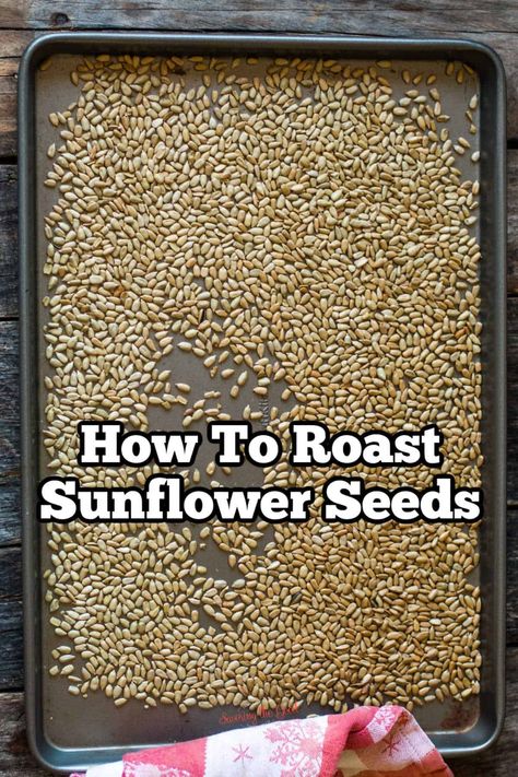 Here are two different ways how to roast sunflower seeds. Roast sunflower seeds in the oven or in a pan on the stovetop. Bring out the amazing nutty flavor with just a bit of heat and time. Sun Flower Seeds Recipes, Homemade Sunflower Seeds, How To Make Sunflower Seeds, Recipes Using Sunflower Seeds, Roasted Sunflower Seeds, Roasting Sunflower Seeds Oven, How To Cook Sunflower Seeds, Sunflower Seeds Recipes, Sunflower Recipes