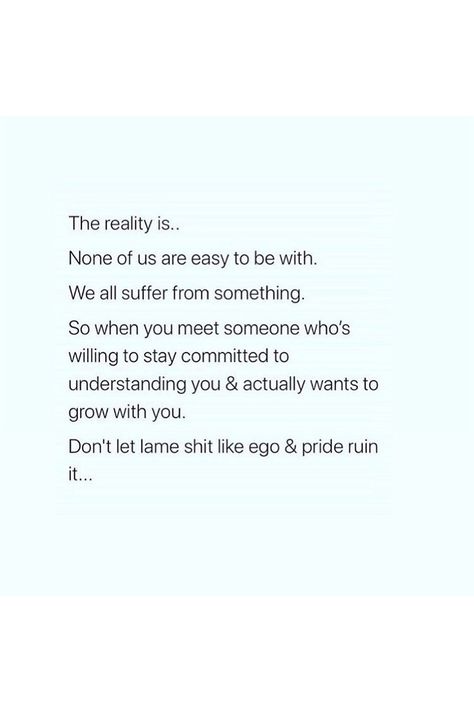 Don't let shit like ego & pride ruin it.. #Relatioshipadvice #relationshiptips #datingadvice #secondchance #healthyrelationship #relationshipgoal #lovegoals #lovetips #lovequotes #lovequotesforhim #loveadvice Dont Ruin Someones Relationship, Pride Ruins Relationships, Pride In Relationships Quotes, Bedtime Reflection, Ego Quotes, Dear Self, Love Advice, Love Tips, Meeting Someone