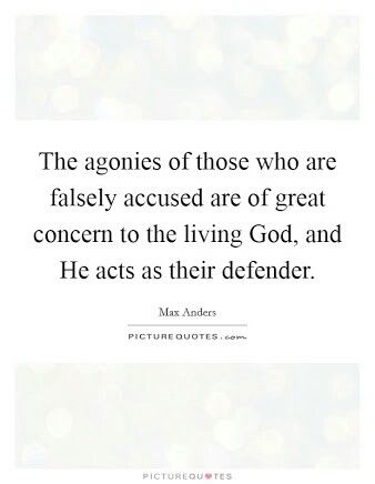 False Accusations Quotes Families, Quotes About Being Falsely Accused, Accusations False Accusations, Accusations Quotes False, Being Accused Quotes, Accused Quotes, False Accusations Quotes, God Knows The Truth, Accusation Quotes