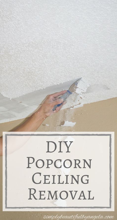 Simply Beautiful by Angela: Project Bye-Bye Popcorn: DIY Popcorn Ceiling Removal #remodel #diy #inspirationspotlight Painting Popcorn Ceiling, Diy Wall Painting Techniques, Popcorn Diy, Toronto Painting, Remove Popcorn Ceiling, Popcorn Ceiling Makeover, Popcorn Ceiling Removal, Ceiling Makeover, Diy Popcorn