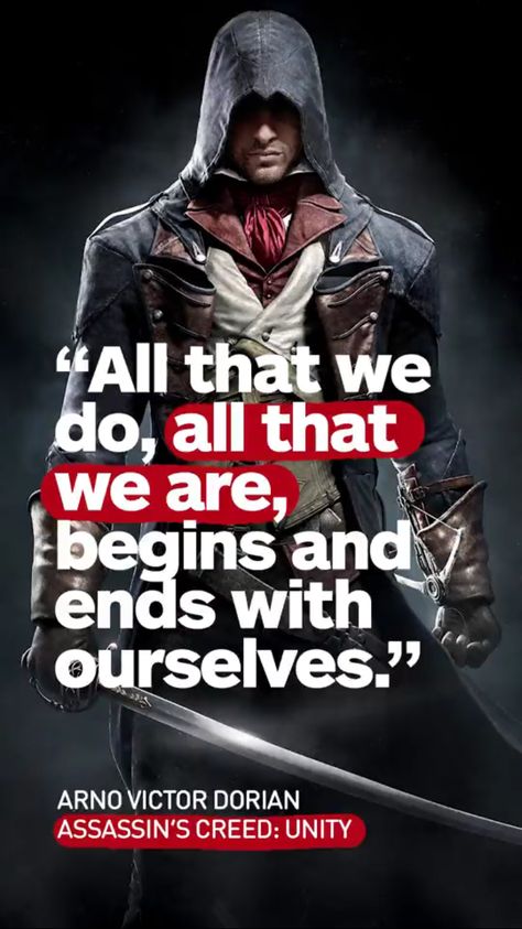 Assassins Creed Arno quote Assassins Creed Quotes, Creed Quotes, Assassins Creed Tattoo, Victor Creed, Assassins Creed Rogue, Assassin's Creed Wallpaper, Video Game Quotes, Assassins Creed Black Flag, 10 Tattoo