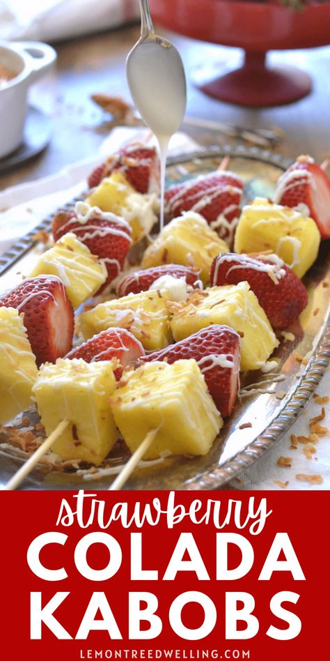 Dessert Kabobs, Pineapple Kabobs, Strawberry Colada, Fruit Appetizers, Pineapple Desserts, Fruit Kabobs, Appetizer Trays, Fun Treats, Summer Treats