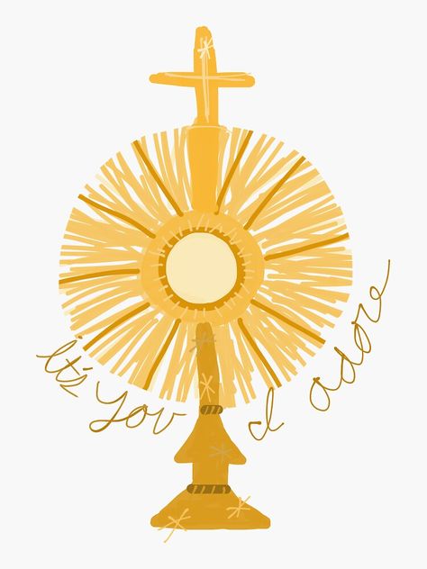 "Monstrance Sticker with "it's you I adore"" Sticker by Brookearmis | Redbubble Monstrance Art, Monstrance Catholic, Corpus Cristi, Holy Hour, Catholic Symbols, Holy Communion Party, Religious Pictures, Catholic Images, Faith Formation