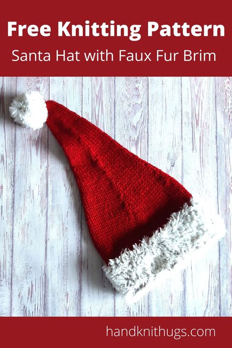 Faux Fur Santa Hat - Handknit Hugs Hats and Beanies Knitted Heart Pattern, Hat Free Knitting Pattern, Santa Hat Pattern, Crochet Beanie Pattern Free, Hat Patterns Free, Knitted Heart, Stocking Hat, Santa Stocking, Easy Knit