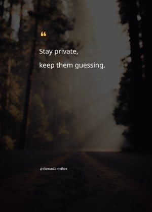 90 Private Life Quotes To Keep Your Relationships Personal Keep It Private Quotes Relationships, Facing Reality Quotes Relationships, Personal Life Quotes Private, Private Quotes Relationships, Relationship Privacy Quotes, Keep Relationship Private, Keep Your Relationship Private Quotes, Keep Private Quotes, Be Private Quotes Life