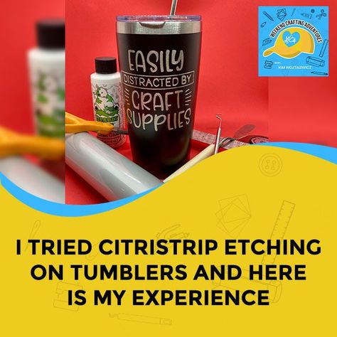 I Tried Citristrip Etching On Tumblers And Here Is My Experience - Weekend Crafting Adventures Etching Stainless Steel, Tumbler Holder, Weeding Tools, Media Coverage, Cardboard Tubes, Transfer Tape, Stainless Steel Tumblers, Etching, I Tried