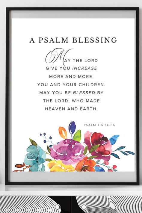 Psalm 115:14-15 May the Lord give you increase, Bible Verse Wall Art Printable, Prayer of Blessings, New Year print, Digital Download New Year Bible Verse, Psalm 17:8 Scriptures, Psalm 127:3-5 Scripture Art, Psalm 115, Psalms 71:20-21, Bible Verse Wall Art Printable, Psalms 55:22 Kjv, Psalm 139:23-24 Kjv, Birthday Blessings