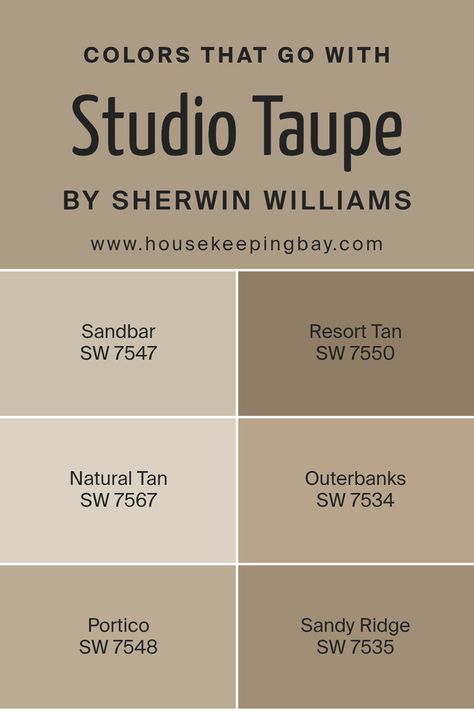 Colors that Go With Studio Taupe SW 7549 by Sherwin Williams Quiver Tan Sherwin Williams, Sw Taupe Paint Colors, Interface Tan Sherwin Williams, Sycamore Tan Sherwin Williams, Sw Studio Clay, Sw Virtual Taupe, Sandbar Sherwin Williams, Taupe Colour Palette, Sherwin Williams Taupe Colors