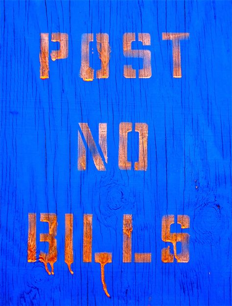 Post No Bills Art, Post No Bills, Outdoor Signage, Street Art, Neon Signs, Wallpapers, Van, Quick Saves, Art