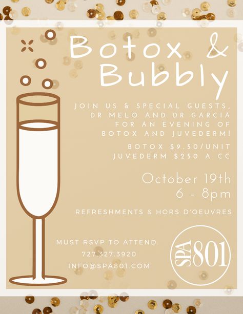 You asked. We listened! We are so excited to host our first Botox & Bubbly event! On Friday, October 19th from 6 - 9pm we will have special guests Dr. Melo and Dr. Garcia providing Botox and Juvederm services.🥂  This is a RSVP only event:  call (727) 327-3920 or email info@spa801.com to reserve your spot! Botox Themed Party, Botox Event Party Ideas, Botox And Bubbly Party, Botox Parties Ideas, Botox Parties, Esthetician Inspiration, Spa Specials, Hosting Ideas, Next Friday