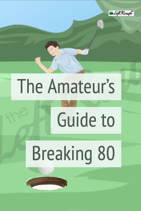 Breaking 80 is a monumental moment for most golfers. Here's how to break 80 and stay below 80 consistently.. #GolfStrategy #GolfInstruction #TheLeftRough How To Break 80 In Golf, Golf 101, Golf Driver Tips, Golf Techniques, Pro Golfers, Summer Golf, Golf Drills, Golf Tips For Beginners, Golf Drivers