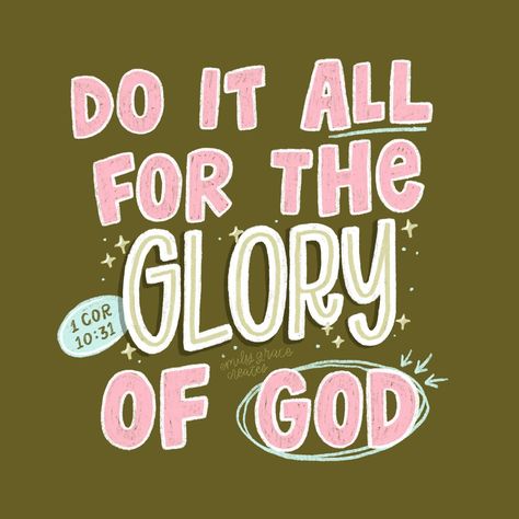 Whatever you do, do it for the glory of God 🫶🏻 • • #GloryOfGod #Glory #ChristianLettering #BibleLettering #FaithBased #ChristianArt Do It All For The Glory Of God, Do What Glorifies God, Jesus Encouragement, From Glory To Glory, Christian Diy, For The Glory Of God, Bright Quotes, Promise Keeper, Bible Verse Background