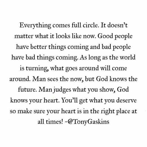 Saw this and absolutely loved it. What goes around definitely comes back around. That's why I try to treat everyone as I want to be treated. It's not hard to do. Love everyone know matter how much they have hurt you. I had to learn that myself. I may falter but I'm working on it and myself as well. Quotes About Deceitful People, Deceitful People Quotes, Full Circle Quotes, Straight Quotes, Deceitful People, Cheater Quotes, Christian Growth, Steve Maraboli, Poetry Hindi