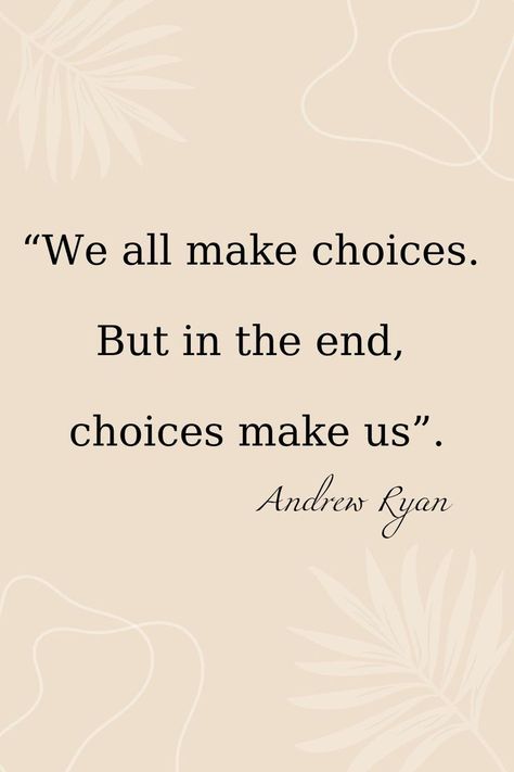 Life's troubles favorite quotes: “We all make choices. But in the end, choices make us” Trouble Quotes, My Favorite Quotes, Quotes About Everything, Troubled Times, Reading Quotes, Our Journey, Hard Times, In The End, Creative Life