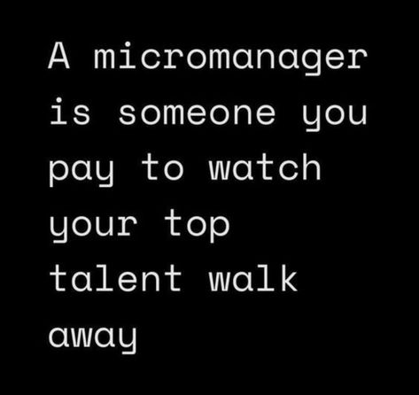 One of the most toxic bosses I ever experienced who had somehow got into a high position was a terrible micromanager… He once told me to give a guy a “talking to” because he had the audacity to say he didn’t know something… A micromanager is someone you pay to watch your top talent walk away: Micromanagers are the antithesis to growth. - They kill creativity and innovation - They stifle progress with fear and control - They demotivate and exhaust their team In short, they are just bad for... Toxic Boss, Micromanaging Boss, The Audacity, Boss Me, Creativity And Innovation, Quick Saves