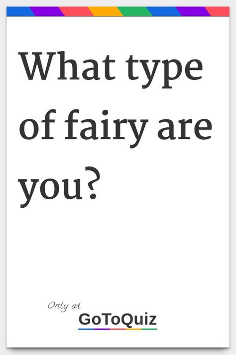 "What type of fairy are you?" My result: You are an Unidentified Fairy! What Animal Are You, Male Fairy, Earth Fairy, Fairy Boy, Water Fairy, Types Of Fairies, Things To Do With Boys, How High Are You, Female Dragon