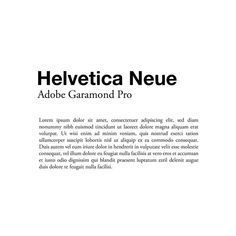 Best font combinations and typeface pairings - Helvetica Neue / Adobe Garamond Pro Body Copy Font, Helvetica Neue Typography, Helvetica Font Pairing, Adobe Fonts Combinations, Garamond Font Pairing, Adobe Font Pairings, Typeface Pairings, Copy Examples, Adobe Garamond