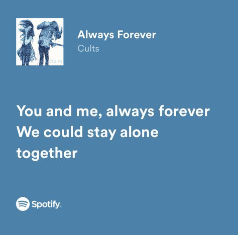 Always Forever Song, Always Forever Lyrics, Forever Song, Real Lyrics, Music Aesthetics, Relatable Lyrics, Love Songs Playlist, Songs Playlist, Always Forever