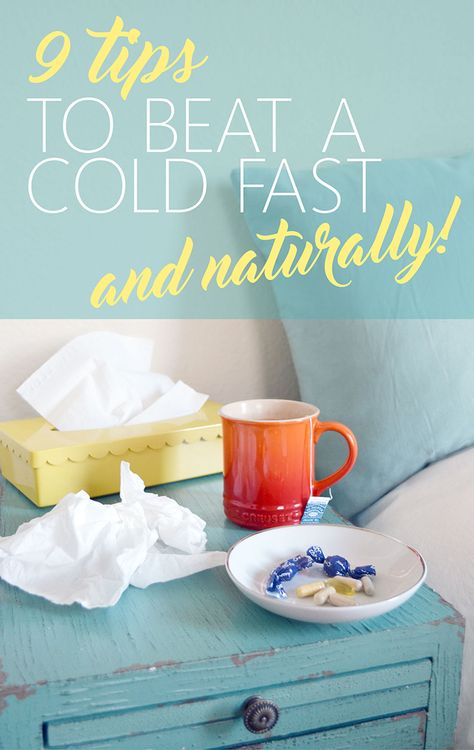 9 Ways To Get Over A Cold FAST and Naturally Get Over Sickness Fast, Heal A Cold Fast, Things To Help With A Cold, How To Heal From A Cold Fast, Cold Coming On Remedies, Feel A Cold Coming On Remedies, How To Get Rid Of A Sickness Fast, Ways To Get Rid Of A Cold Fast, How To Get Over Being Sick Fast