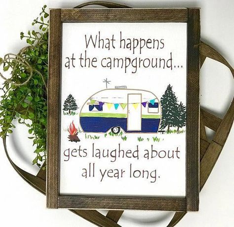 I love to camp and this saying is so try for our family! We have laughed so much through the years and have had the best trips. This cute sign is perfect for your camper or hang it in your house. It comes framed in a frame that is distressed. It is ready to hang with a sawtooth #outdoorcamping #campercampingideas Travel Art Painting, Trailer Signs, Woods Ideas, Camping Desserts, Camping Snacks, Camper Signs, Solo Camping, Camping Signs, Trailer Remodel