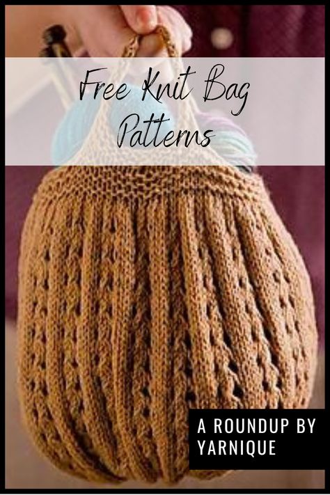 Here you'll find a collection of truly free knit bag patterns, including my Blair Bag. I've rounded up my favorite knit bags from across the internet in an easy to view format with each photo taking you directly to the free pattern. #yarnique #freeknitbagpatterns #freeknittingpatterns Knitted Bags For Everyday Use, Knitted Grocery Bag Free Pattern, Knit Shopping Bag Pattern Free, Natural Knitted Bags For Daily Use, Knit Bag Pattern Free, Japanese Knot Bag Knitting Pattern Free, Flounce Pattern, Knitting Bag Pattern, Knitting Group