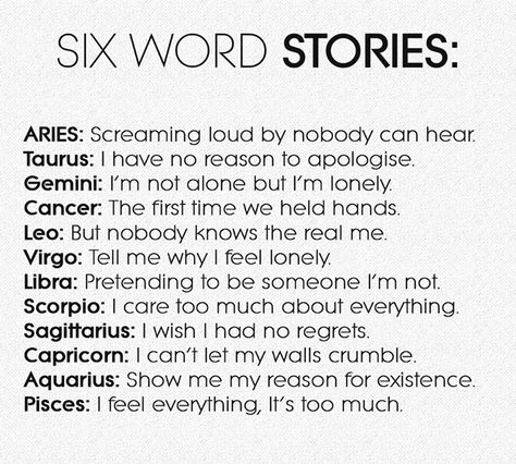 The Leo is true about me. Six Words Quotes, 6 Word Stories Funny, Six Words Story, Six Word Story Quotes, Six Word Stories, 6 Word Stories, March Pisces, Six Word Story, Horoscope Memes