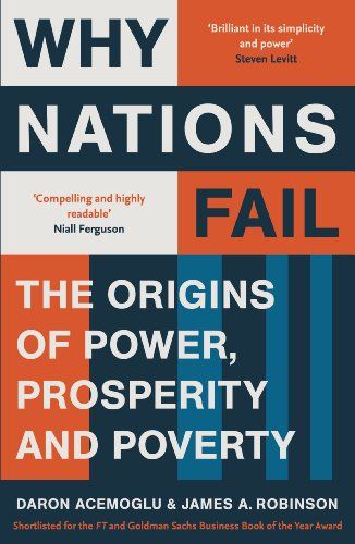 Why Nations Fail: The Origins of Power, Prosperity and Poverty eBook: Acemoglu, Daron, Robinson, James A.: Amazon.co.uk: Kindle Store Why Nations Fail, Creative Destruction, Chimamanda Ngozi Adichie, P90x, James Madison, Nobel Prize, Business Books, Got Books, University Of Michigan