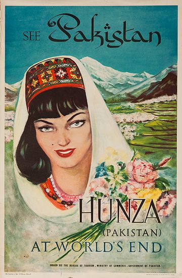 DP Vintage Posters - See Pakistan, Hunza At World's End Original Travel Poster Pakistan Girl, 1960s Posters, Pakistan Tourism, Pakistan Art, Pakistani Art, Hunza Valley, Vintage Postcards Travel, Pakistan Travel, Tourism Poster