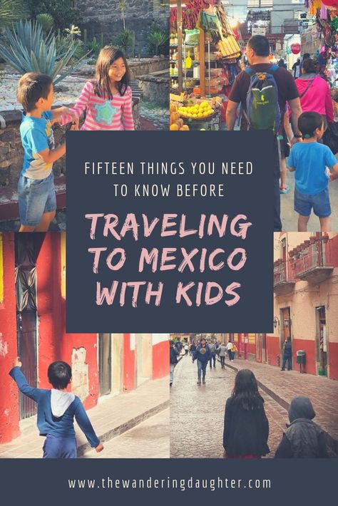 Fifteen Things You Need To Know Before Traveling To Mexico With Kids | The Wandering Daughter Tips for travel to Mexico with your family. What you need to know before traveling to Mexico with kids. #familytravel #Mexico #traveltips Traveling To Mexico, Mexico With Kids, International Travel Tips, Family Vacation Destinations, Visit Mexico, Family Vacation Shirts, Saved Pins, Caribbean Travel, Mexico Vacation