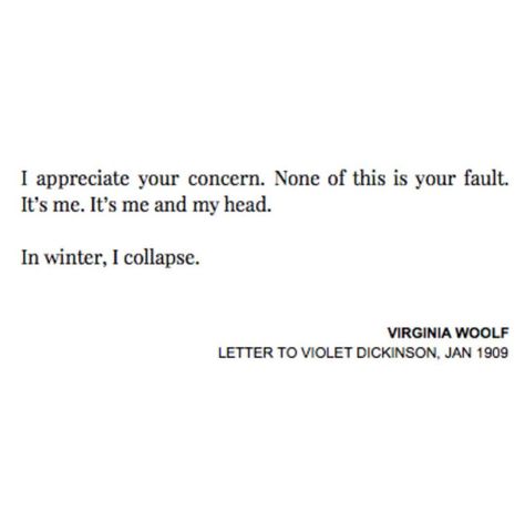 Virginia Woolf Love Quotes, Virginia Woolf Letter, January Poetry, Winter Poetry, Virginia Woolf Quotes, Virginia Wolf, S Letter, Literature Quotes, Virginia Woolf