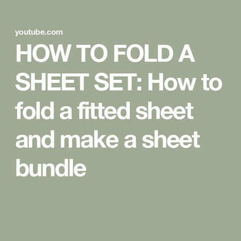 HOW TO FOLD A SHEET SET: How to fold a fitted sheet and make a sheet bundle How Do You Fold A Fitted Sheet, How To Store Sheet Sets, How To Fold A Fitted Sheet Video, How To Fold A Fitted Sheet Step By Step, Fold Sheets To Save Space, How To Fold Sheets To Save Space, Folding Sheet Sets Together, How To Fold Sheet Sets Together, How To Fold A Fitted Sheet