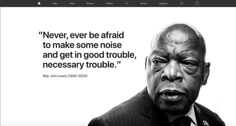 Apple and Tim Cook Commemorate Rep. John Lewis - MacRumors Civil Rights Quotes, Movement Quotes, Trouble Quotes, John Lewis Quotes, Good Trouble, Tim Cook, Quotes Tattoos, Civil Rights Leaders, History Quotes