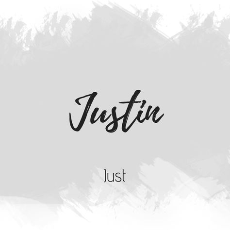 Justin Justin Name Tattoos, Justin Tattoo Name, Justin Name Meaning, Amanda Tattoo, Justin Name, Justin Tattoo, Nama Rp, Sweet Girl Names, Interesting Names