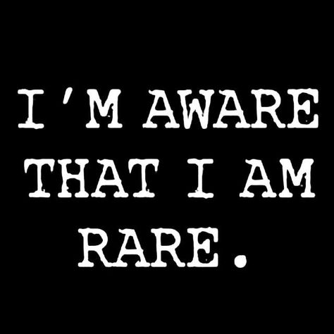 I’m aware that I AM rare. Rare Quotes, Rare Quote, Positive Quotes For Work, Business Woman Quotes, Amazing Facts For Students, Funny True Quotes, Quotes About Strength, Note To Self, Fact Quotes