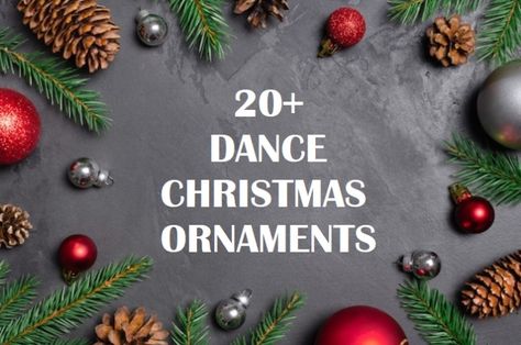 Dance Christmas Ornaments Dance Christmas Ornaments Diy, Dance Party At Home, Dance Christmas Ornaments, Dance Ornaments, Dance Christmas, Dance Studios, Dance Themes, Christmas Dance, Party At Home