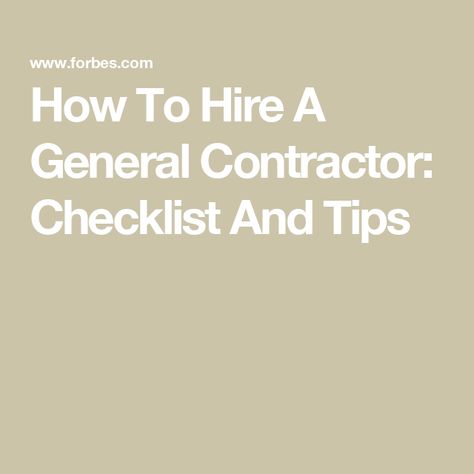 How To Hire A General Contractor: Checklist And Tips General Contractor Checklist, Compare Quotes, Liability Insurance, General Contractor, Reno Ideas, Home Ownership, Construction Company, Are You The One, Kentucky