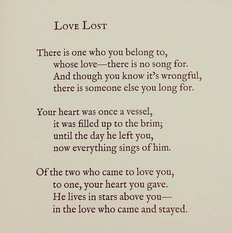 There is one you belong to... But another you long for. -Love Lost poem by Lang Leav Lost Love Poems, Lost Poem, Long Love Poems, Lang Leav Poems, Losing A Loved One Quotes, Lost Love Quotes, Love You Poems, Love Poems For Him, Long Lost Love