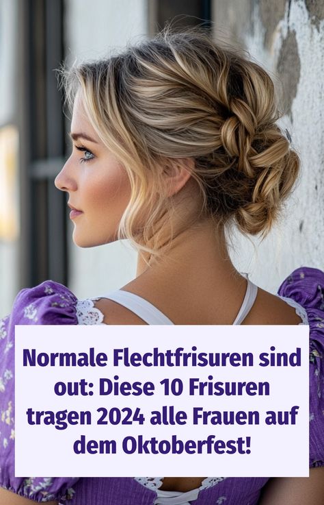 Zu einem schönen Dirndl brauchst du natürlich auch die passende Frisur. In diesem Artikel erwarten dich die 10 schönsten Oktoberfest-Frisuren. Beauty, Quick Saves