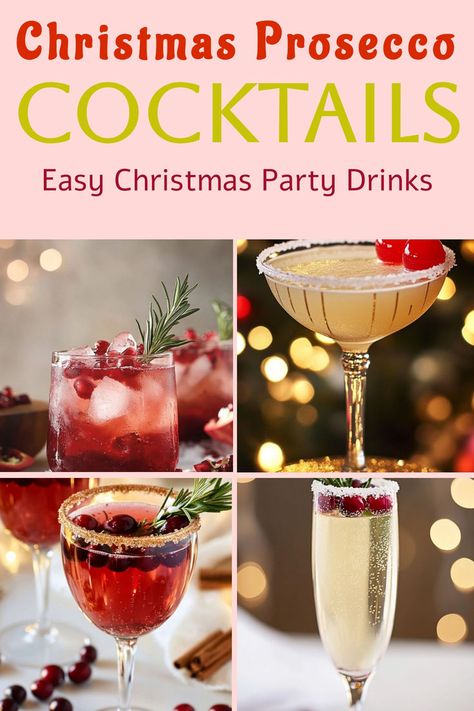 This image presents a variety of **Christmas Prosecco Cocktails**, ideal for easy holiday parties. Featured are a pomegranate and rosemary cocktail, a golden martini with cherry garnish, a cinnamon-cranberry Prosecco spritz, and a classic flute topped with cranberries and sugared rim. Festive and bubbly! Processco Cocktails Christmas, Make Ahead Christmas Cocktails, Fancy Christmas Cocktails, Champagne Holiday Cocktails, Christmas Theme Cocktails, Processco Cocktails, Prosecco Cocktails Easy, Christmas Prosecco, Christmas Mimosas