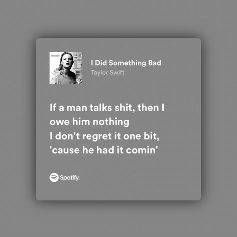 screenshot of spotify lyrics to taylor swift’s song ‘i did something bad’ I Did Something Bad Taylor Swift Wallpaper, I Regret You All The Time Taylor Swift, I Did Something Bad Taylor Swift Lyrics, Taylor Swift I Did Something Bad, Reputation Widget, I Did Something Bad Taylor Swift, I Did Something Bad Lyrics, Did Something Bad Taylor Swift, Swiftie Quotes